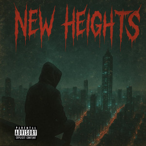 New Heights (Explicit)