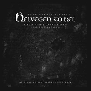 Helvegen to Hel (From "Yondus Journey") (Original Motion Picture Soundtrack)