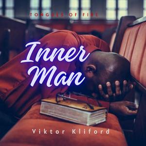 Inner Man Tongues of fire (feat. Viktor Kliford)