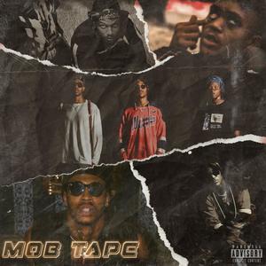 MOB TAPE (Explicit)