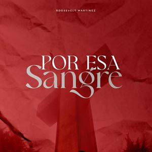 Por Esa Sangre