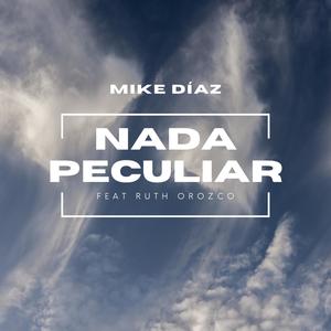 Nada Peculiar (feat. Ruth Orozco) (Special Version|Standar Version)