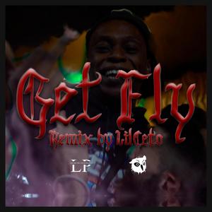 Get Fly (feat. Leor Productions) (Remix|Explicit)