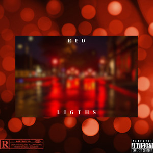 Red Ligths (Explicit)