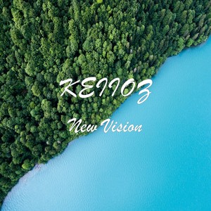 KEIIOZ - New Vision
