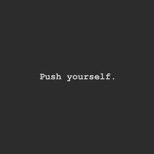 Push Yourself (Explicit)