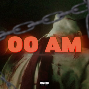 00 Am (Explicit)