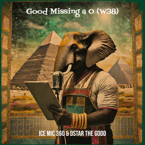 Good Missing a O (W38) [Explicit]