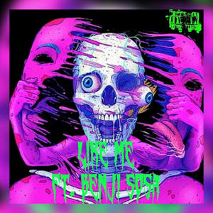 LIKE ME (feat. Benji Sosa) (Explicit)