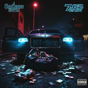 Put it in dey face (feat. 762 Cain) (Explicit)