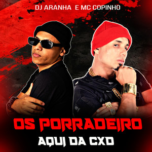 Os Porradeiro Aqui da Cxd (Explicit)