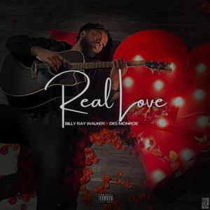 Real Love (feat. Des Monroe) [Explicit]