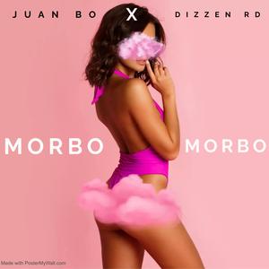 Morbo Morbo (feat. Dizzen Rd) (Explicit)