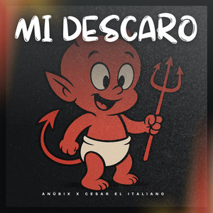 Mi Descaro (Explicit)