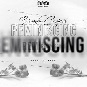 Reminiscing (Explicit)