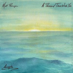 A Thousand Times With You (Acoustic)