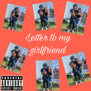 Letter To My Girlfriend (Explicit)