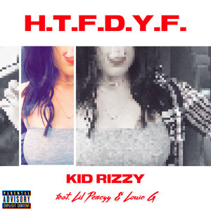 H.T.F.D.Y.F. (Explicit)