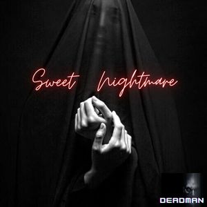 Sweet Nightmare (Explicit)