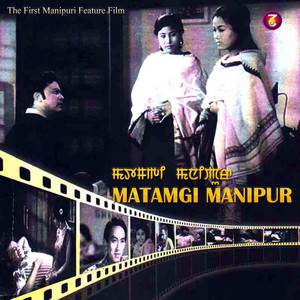 Matamgi Manipur (Original Motion Picture Soundtrack)