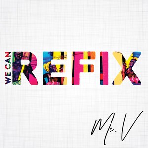 We Can Refix (Explicit)