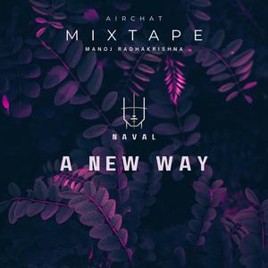 A New Way (feat. Naval Ravikant)