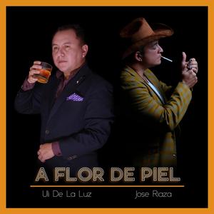 A Flor De Piel