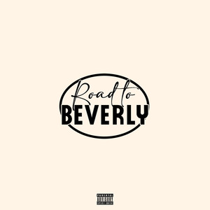 Road to Beverly (Explicit)