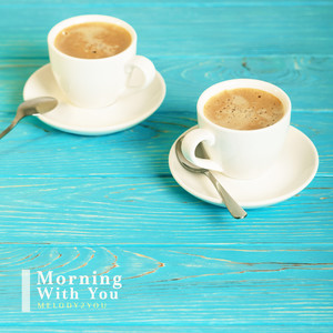 당신과의 아침 (Morning With You)