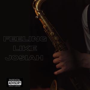 Feeling Like Josiah (feat. Mambo SA,Granglem,Dm Soul & Vee Rsa) [Explicit]