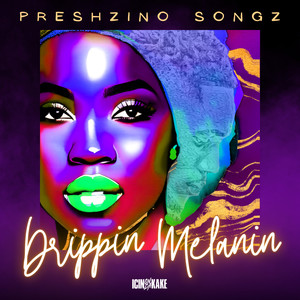 Drippin Melanin (The Only Way) [Explicit]