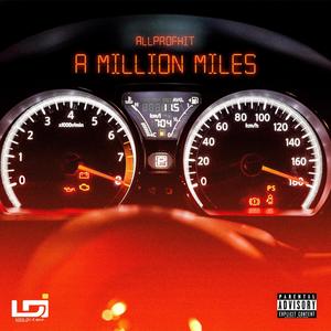 A Million Miles (Explicit)