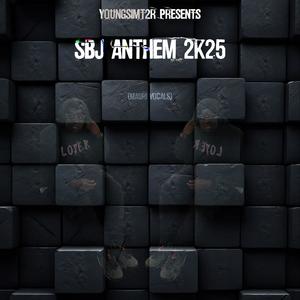 SBJ ANTHEM 2K25 (Explicit)