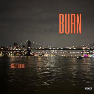 BURN (feat. High-C) (Explicit)