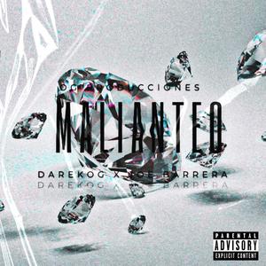 MALIANTEO (feat. Joe Barrera) (Explicit)