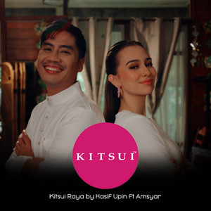 Kitsui Raya (feat. Amsyar Sabri)