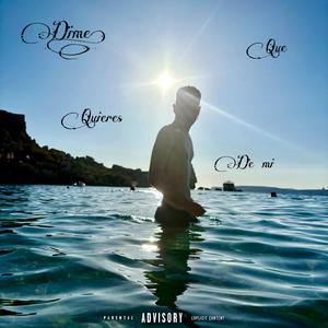 Dime que quieres de mi