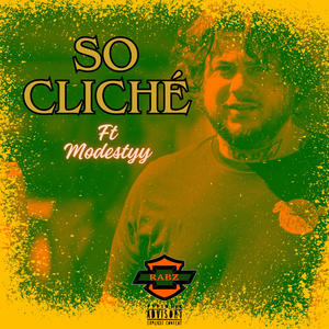 So Cliché (feat. Modestyy) (Explicit)