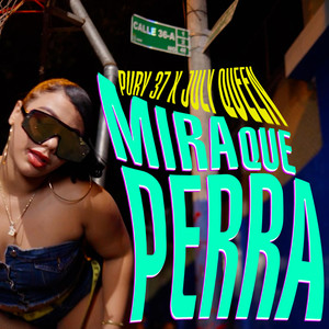 Mira Que Perra (Explicit)