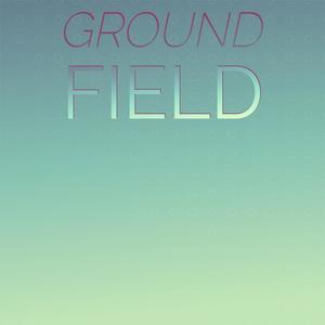 Ground Field