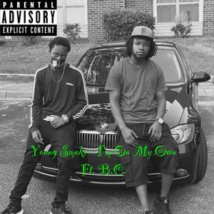 On My Own (feat. Young Smoke) (Explicit)