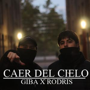 Caer del cielo (feat. Rodris 7S & Gibanel) (Explicit)