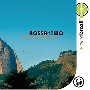 Pure Brazil II - Bossa 4 Two