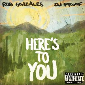 Here's To You (Explicit)