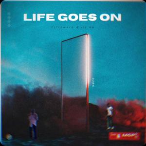 Life Goes On (Explicit)