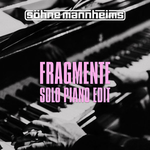 Fragmente (Solo Piano Edit - Instrumental)