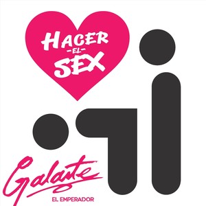 Hacer el Sex (Explicit)