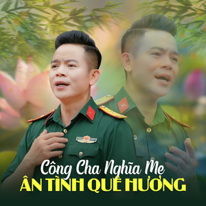 Công Cha Nghĩa Mẹ Ân Tình Quê Hương