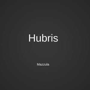 Hubris (Techno Version)