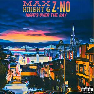 Nights Over The Bay (Explicit)